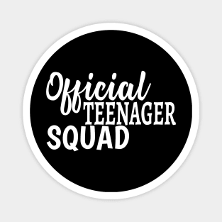 Official Teenager Squad 13th Birthday Gifts Magnet